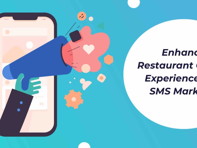 How to Enhance the Restaurant Guest Experience with SMS Marketing